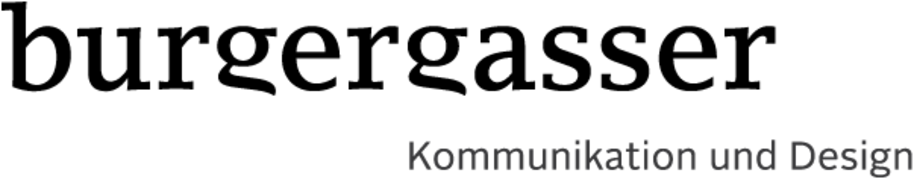 BurgerGasser GmbH, Kommunikation und Design